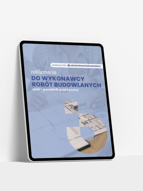 Reklamacja do wykonawcy robót budowlanych - wzór i poradnik praktyczny