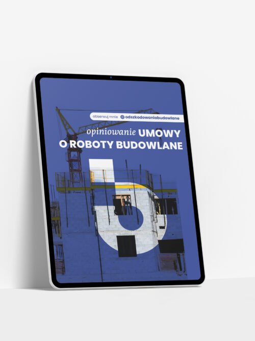 Opiniowanie umowy o roboty budowlane